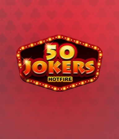 50 Jokers Hotfire